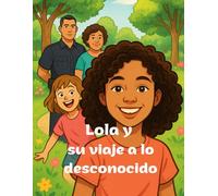 Lola y su viaje a lo desconocido