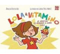 Lola Y Vitamino