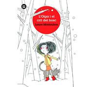 L'Olga i el crit del bosc: 24 (Joves Lectors)
