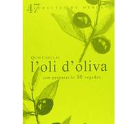 L'Oli D'Oliva: COM PREPARAR-LO 10 VEGADES (Productes de Mercat)