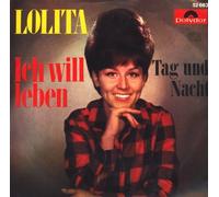 LOLITA - LOLITA / Ich will leben / Tag und Nacht / Bildhülle / Polydor # 52663 / Deutsche Pressung / 7" Vinyl Single Schallplatte