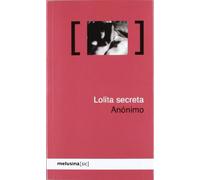 Lolita Secreta: Las confesiones de Víctor X (SIC)