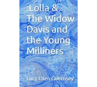 :Lolla & The Widow Davis and the Young Milliners