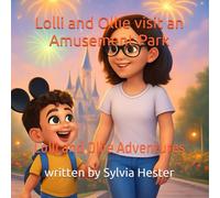 Lolli and Ollie visit an Amusement Park: Lolli and Ollie Adventures