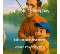 Lolli, Ollie & Pop's Big Fishing Day: Lolli and Ollie Adventures