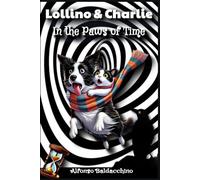 Lollino & Charlie In The Paws of Time