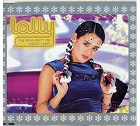 Lolly - Big Boys Don't Cry