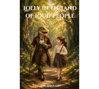 Lolly in the Land of Loud People: A story about finding your brave voice