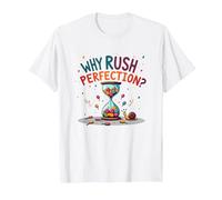 Lollygagging: ¿por qué apresurarse a la perfección? Cita Divertida de Vida Lenta Camiseta, Hombre, Blanco, 6XL