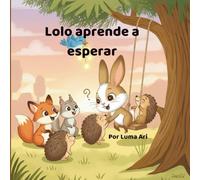 Lolo aprende a esperar