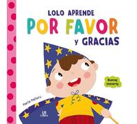 Lolo Aprende por Favor y Gracias (Buenas Maneras)