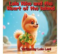 Lolo Kiko and the Heart of the Island