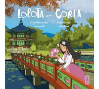 Lolota en Corea: 17 (Las aventuras de Lolota)