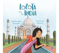 Lolota en la India: 11 (Las aventuras de Lolota)