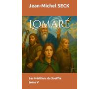 Lomaré: Le Souffle retrouvé - tome 5