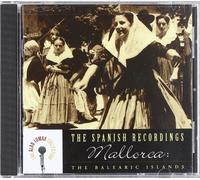 Lomax,Alan Collection - The Spanish Recordings: Mallorca - The Balearic Islands