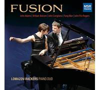 Lomazov-Rackers Piano Duo - Fusion - Music for Piano Duo by Adams, Bolcom, Corigliano, Man and Rogers