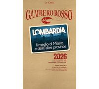 Lombardia. Il meglio di Milano e delle altre province 2026