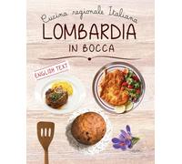 Lombardia in bocca. Ediz. italiana e inglese