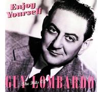 Lombardo, Guy - Enjoy Yourself-Hits of Guy Lombardo Original recording remastered Edition by Lombardo, Guy (1996) Audio CD