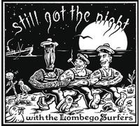 Lombego Surfers - Still Got The Night [Import]