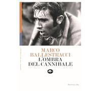 L'ombra del cannibale. Nuova ediz. (Aperture)