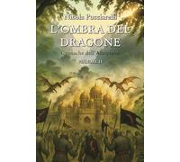 L'Ombra del Dragone: Cronache dell'Altopiano Volume 2