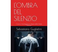 L'OMBRA DEL SILENZIO: Vivere e Sconfiggere lo Stigma della Salute Mentale
