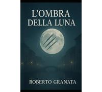 L'Ombra Della Luna