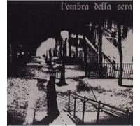 L'ombra Della Sera - L'ombra Della Sera