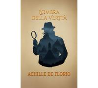 L'Ombra della Verità: La sfida più difficile (DUE MENTI AL DUELLO)