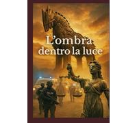 L'ombra dentro la luce (I noir di Aldo Giannusa)