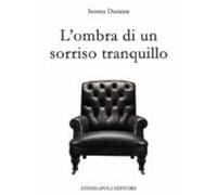 Lombra Di Un Sorriso Tranquillo (ebook)