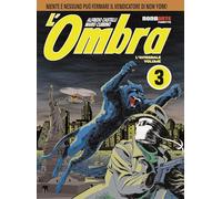 L'ombra. L'integrale (Vol. 3) (Nona Arte)