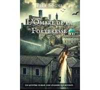 L'Ombre de la Forteresse: Un Thriller au Cœur du Mystère (Codex Umbra - La Saga des Ombres)