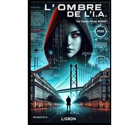 L'ombre de l'I.A: qui dirigera demain? (L'envers du mandat)