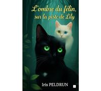 L'ombre du félin, sur la piste de Lily