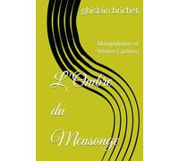 L'Ombre du Mensonge: Manipulation et Vérités Cachées