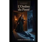 L'Ombre du passé (Les chroniques de Sertolovo)