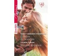 Lombre Du Scandale - Exquise Tentation (ebook)