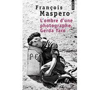 L'Ombre d'une photographe, Gerda Taro (Points)