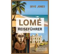 LOMÉ REISEFÜHRER 2026