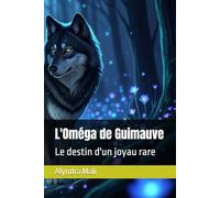 L'Oméga de Guimauve: Le destin d'un joyau rare