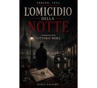 L'Omicidio della Notte: Il Delitto della Contessa · 1952 (Nella Nebbia di Torino)
