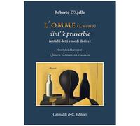 L'omme (l'uomo) dint' 'e pruverbie (antichi detti e modi di dire)