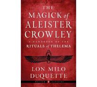 Lon Milo DuQuette The Magick of Aleister Crowley (Tapa blanda)