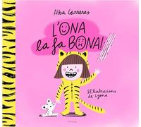 L'Ona la fa bona!: Un conte per aprendre a respectar els ritmes i les diversitats i treballar les rutines (Contes infantils il·lustrats)