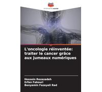 L'oncologie réinventée: traiter le cancer grâce aux jumeaux numériques