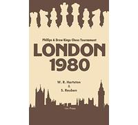 London 1980: Phillips and Drew Kings Chess Tournament
