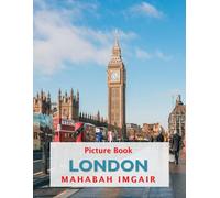 London: A Timeless Visual Journey - A Coffee Table Photo Collection